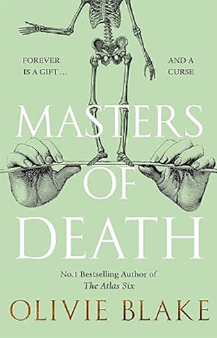 Masters of Death: The international bestselling author of The Atlas Six returns in a witty found family fantasy 